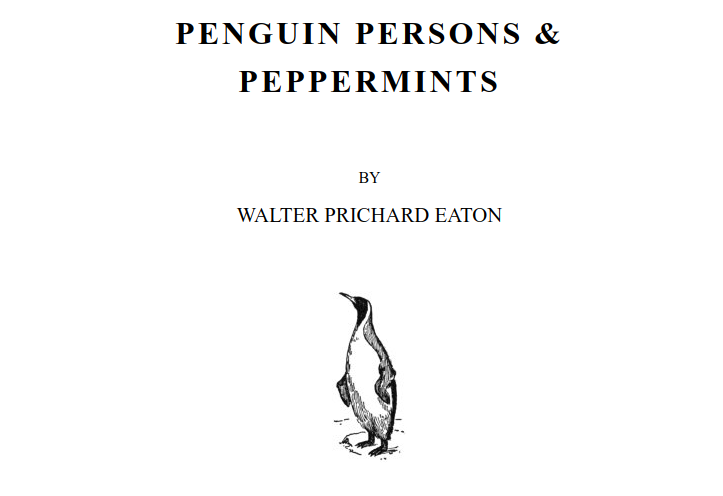 Cover of the 1969 edition of "Penguin Persons & Pepperminths" by Walter Prichard Eaton - a book whose name and cover perfectly represents the Linux distribution, Peppermint OS.