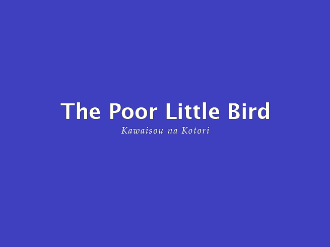 English title card for "The Poor Little Bird" visual novel by Eno.