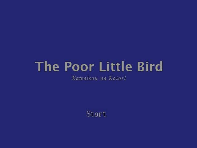Title screen for The Poor Little Bird.