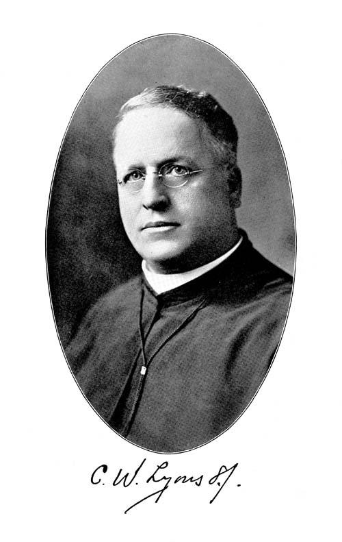 Charles W. Lyons, a Jesuit priest and president of four universities between 1909 and 1928