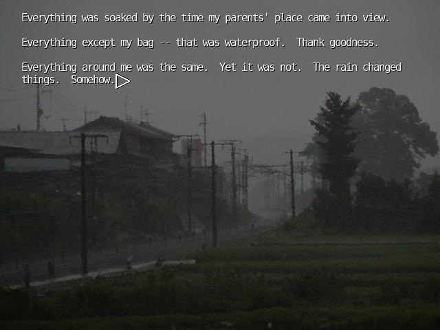 A scene in The Letter visual novel with a photograph of heavy rain on a Japanese village. The text overlaying the background talks about trying to get out of the rain.