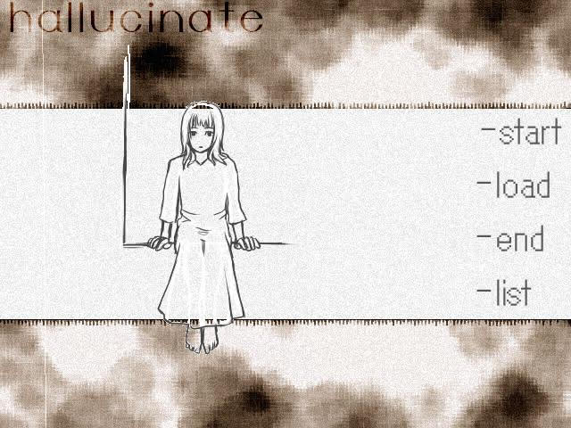 Title screen for the first  visual novel in The world to reverse, hallucinate.  In the center of the screen there is a white box with options to star, load, end, and list.  On the left there is a sketch of a woman in a white dress sitting on a window sill.